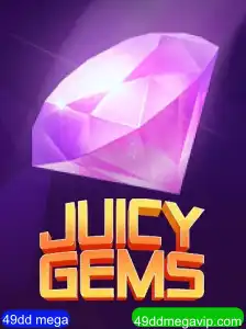 Explorando JuicyGems: Um Mergulho no Mundo das Gemas com a Estratégia 49dd Mega